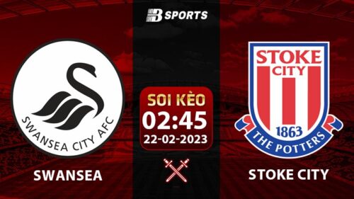Soi kèo Swansea vs Stoke City 2h45 22/2 (Hạng Nhất Anh 2022/23 vòng 29)
