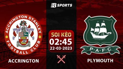Soi kèo Accrington vs Plymouth 2h45 22/3 (League One 2022/23 vòng 26)