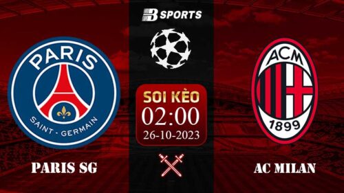 Soi kèo PSG vs AC Milan, 02h00 26/10 - Champions League