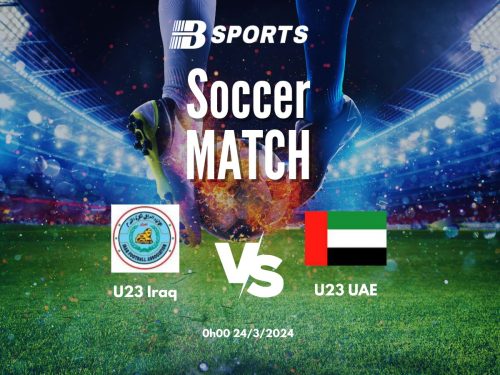 soi kèo U23 Iraq vs U23 UAE, U23 Iraq vs U23 UAE